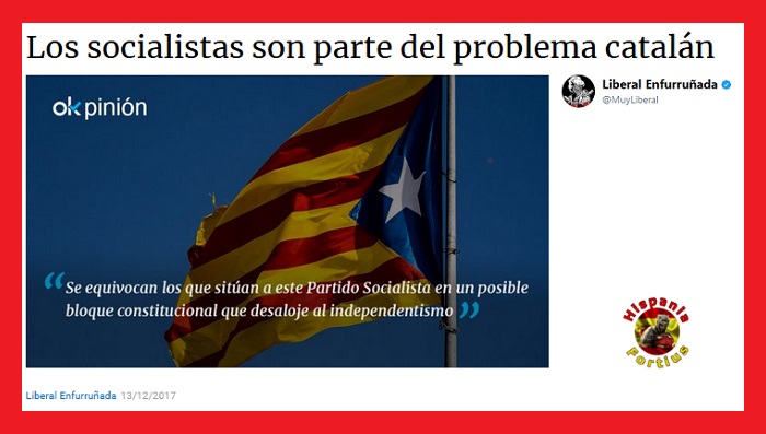 Los socialistas son parte del problema catalán.  -Liberal Enfurruñada/OK&nbsp;Diario-